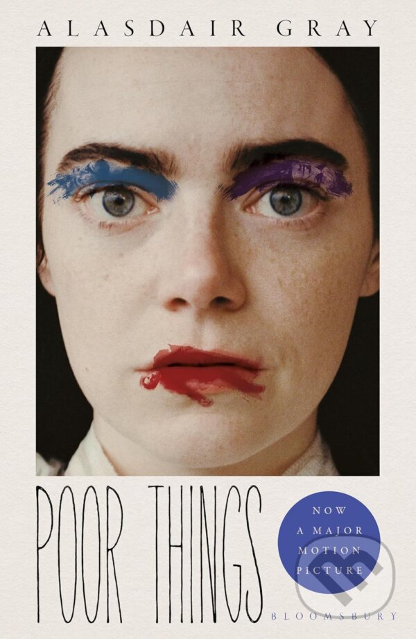 Kniha: Poor Things (Alasdair Gray). Bloomsbury, 2023 Kniha: Poor Things (Alasdair Gray). Bloomsbury, 2023