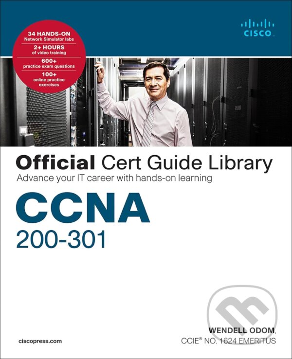 Kniha: CCNA 200-301 Official Cert Guide Library (Wendell Odom). Pearson, 2019 Kniha: CCNA 200-301 Official Cert Guide Library (Wendell Odom). Pearson, 2019