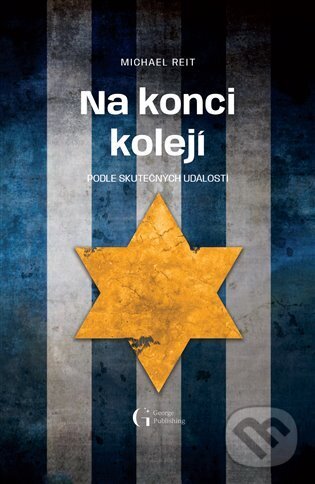 Kniha: Na konci kolejí (Michael Reit). George Publishing, 2024 Kniha: Na konci kolejí (Michael Reit). George Publishing, 2024