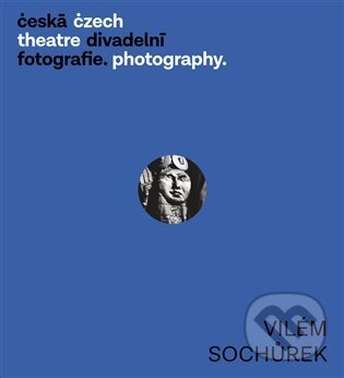 Kniha: Česká divadelní fotografie - Vilém Sochůrek (Věra Velemanová a Zdeněk A. Tichý). Institut umění – Divadelní ústav, 2024 Kniha: Česká divadelní fotografie - Vilém Sochůrek (Věra Velemanová a Zdeněk A. Tichý). Institut umění – Divadelní ústav, 2024
