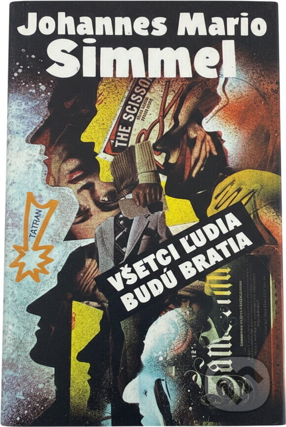 Kniha: Všetci ľudia budú bratia (Johannes Mario Simmel). Tatran, 1991 Kniha: Všetci ľudia budú bratia (Johannes Mario Simmel). Tatran, 1991