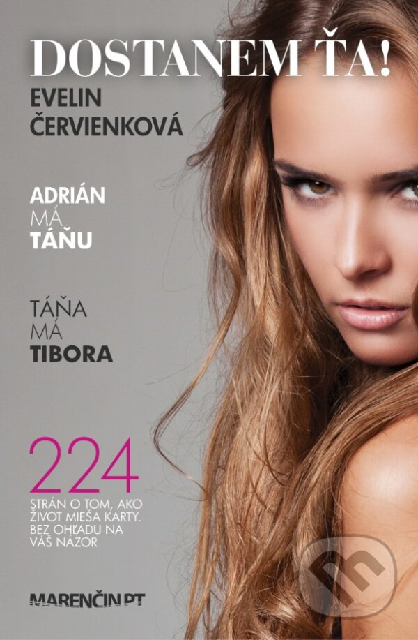 Kniha: Dostanem ťa! (Evelin Červienková). Marenčin PT, 2024 Kniha: Dostanem ťa! (Evelin Červienková). Marenčin PT, 2024