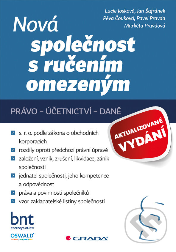 E-kniha: Nová společnost s ručením omezeným - aktualizované vydání (Lucie Josková). Grada, 2015 E-kniha: Nová společnost s ručením omezeným - aktualizované vydání (Lucie Josková). Grada, 2015