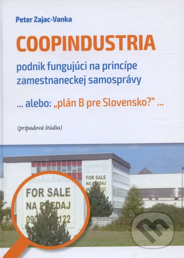 Kniha: Coopindustria (Peter Zajac-Vanka). IRIS, 2015 Kniha: Coopindustria (Peter Zajac-Vanka). IRIS, 2015