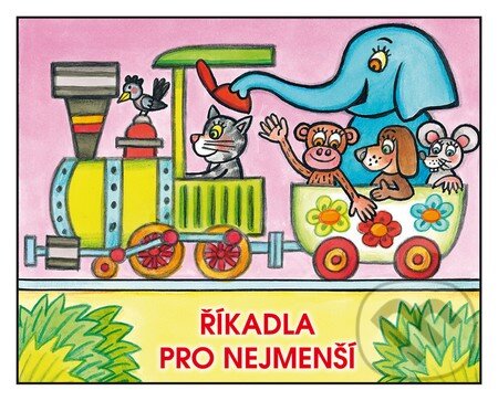 Kniha: Říkadla pro nejmenší (Egmont ČR). Egmont ČR, 2016 Kniha: Říkadla pro nejmenší (Egmont ČR). Egmont ČR, 2016