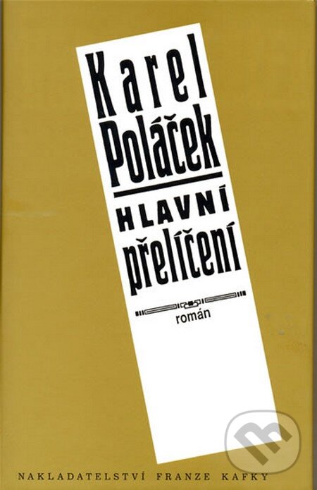 Kniha: Hlavní přelíčení (Karel Poláček). Občianske združenie Polska v Poprade, 2009 Kniha: Hlavní přelíčení (Karel Poláček). Občianske združenie Polska v Poprade, 2009