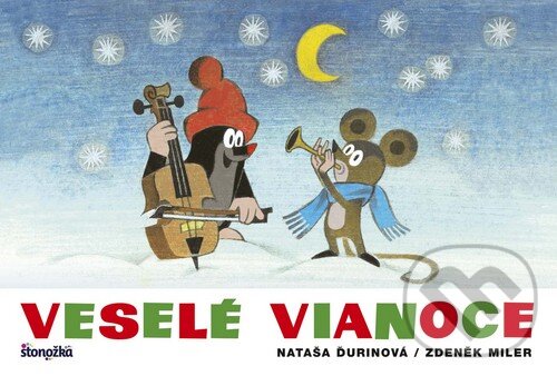 Kniha: Veselé Vianoce (Nataša Ďurinová a Zdeněk Miler). Ikar, 2016 Kniha: Veselé Vianoce (Nataša Ďurinová a Zdeněk Miler). Ikar, 2016