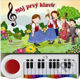 Kniha: Môj prvý klavír (Svojtka&Co.). Svojtka&Co., 2016 Kniha: Môj prvý klavír (Svojtka&Co.). Svojtka&Co., 2016