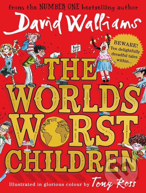 Kniha: The World's Worst Children (David Walliams). HarperCollins, 2016 Kniha: The World's Worst Children (David Walliams). HarperCollins, 2016