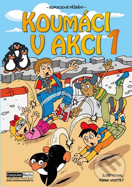 Kniha: Koumáci v akci 1 (Autorský kolektiv). Computer Media, 2015 Kniha: Koumáci v akci 1 (Autorský kolektiv). Computer Media, 2015