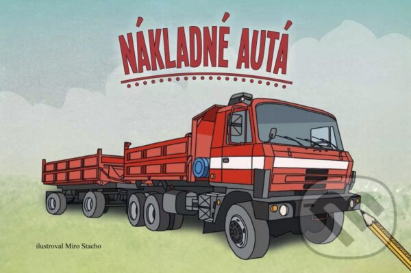 Kniha: Nákladné autá (CPRESS). CPRESS, 2016 Kniha: Nákladné autá (CPRESS). CPRESS, 2016
