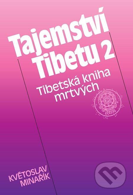 E-kniha: Tajemství Tibetu 2 (Květoslav Minařík). Canopus E-kniha: Tajemství Tibetu 2 (Květoslav Minařík). Canopus