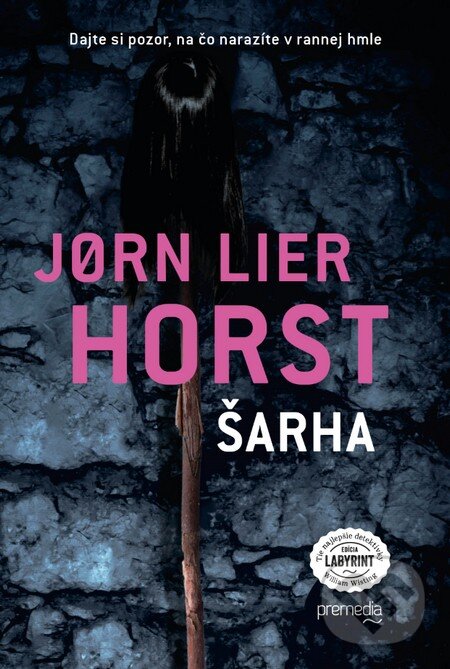 Kniha: Šarha (Jorn Lier Horst). Premedia, 2016 Kniha: Šarha (Jorn Lier Horst). Premedia, 2016
