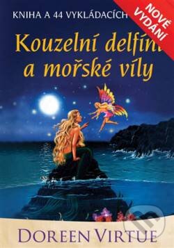 Kniha: Kouzelní delfíni a mořské víly (Doreen Virtue). Honner, 2016 Kniha: Kouzelní delfíni a mořské víly (Doreen Virtue). Honner, 2016