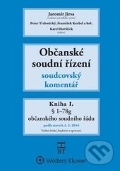 Kniha: Občanské soudní řízení I. (Autorský kolektiv). Wolters Kluwer ČR, 2016 Kniha: Občanské soudní řízení I. (Autorský kolektiv). Wolters Kluwer ČR, 2016