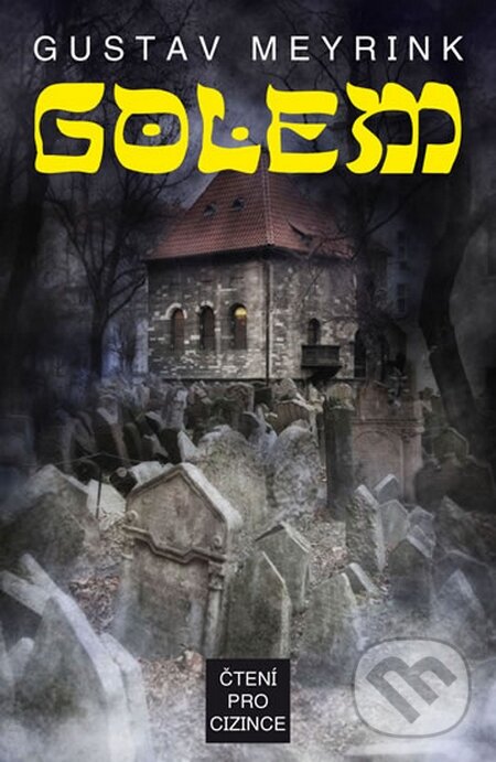 Kniha: Golem + výukové CD (Gustav Meyrink). Fortuna Libri ČR, 2016 Kniha: Golem + výukové CD (Gustav Meyrink). Fortuna Libri ČR, 2016