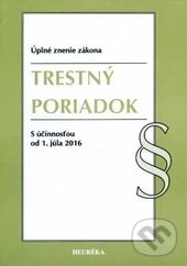 Kniha: Trestný poriadok (Autorský kolektív). Heuréka, 2016 Kniha: Trestný poriadok (Autorský kolektív). Heuréka, 2016