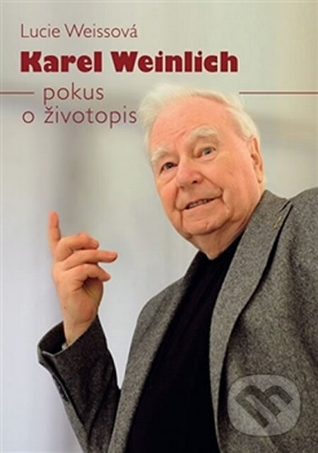 Kniha: Karel Weinlich - Pokus o životopis (Lucie Weissová). Radioservis, 2016 Kniha: Karel Weinlich - Pokus o životopis (Lucie Weissová). Radioservis, 2016