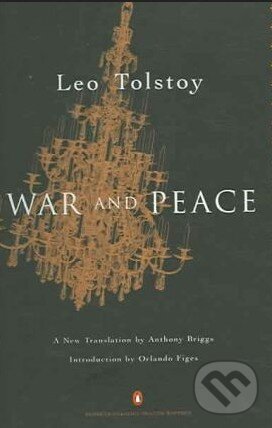 Kniha: War and Peace (Lev Nikolajevič Tolstoj). Penguin Books, 2006 Kniha: War and Peace (Lev Nikolajevič Tolstoj). Penguin Books, 2006