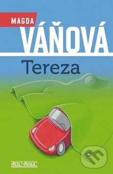 Kniha: Tereza (Magda Váňová). Šulc - Švarc, 2016 Kniha: Tereza (Magda Váňová). Šulc - Švarc, 2016