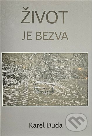 Kniha: Život je bezva (Karel Duda). Šimon Ryšavý, 2024 Kniha: Život je bezva (Karel Duda). Šimon Ryšavý, 2024