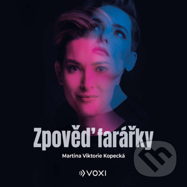 Audiokniha: Zpověď farářky (Martina Viktorie Kopecká). Voxi, 2024 Audiokniha: Zpověď farářky (Martina Viktorie Kopecká). Voxi, 2024