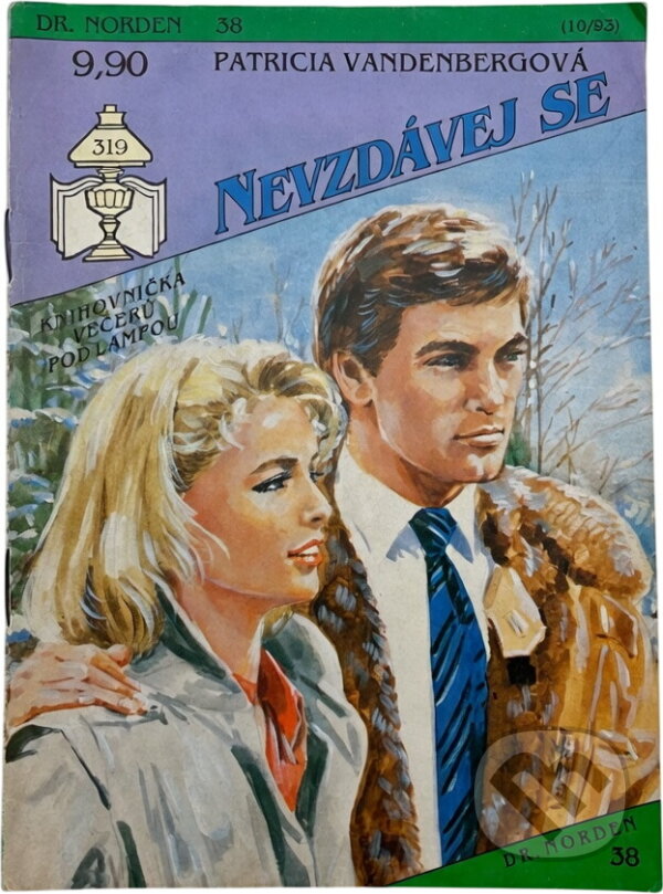 Kniha: Nevzdávej se (Patricia Vandenberg). Ivo Železný, 1993 Kniha: Nevzdávej se (Patricia Vandenberg). Ivo Železný, 1993