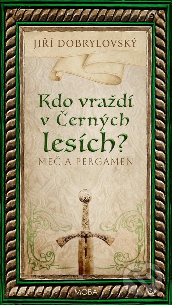 Kniha: Kdo vraždí v Černých lesích (Jiří Dobrylovský). Moba, 2024 Kniha: Kdo vraždí v Černých lesích (Jiří Dobrylovský). Moba, 2024