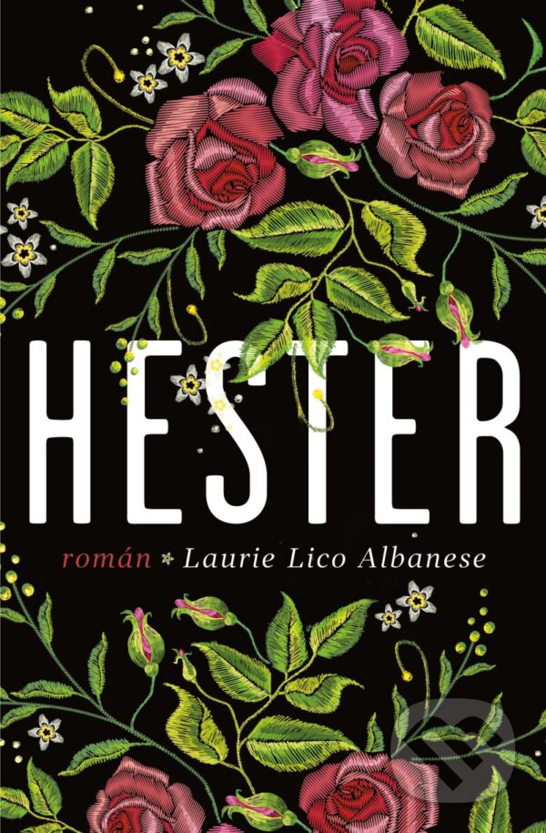 Kniha: Hester (Lico Laurie Albanese). Ikar CZ, 2024 Kniha: Hester (Lico Laurie Albanese). Ikar CZ, 2024