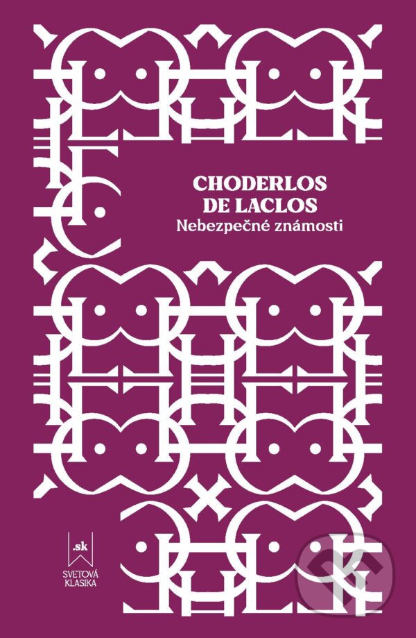 Kniha: Nebezpečné známosti (Choderlos de Laclos). Lindeni, 2024 Kniha: Nebezpečné známosti (Choderlos de Laclos). Lindeni, 2024