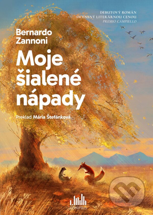 Kniha: Moje šialené nápady (Bernardo Zannoni). Cosmopolis, 2024 Kniha: Moje šialené nápady (Bernardo Zannoni). Cosmopolis, 2024