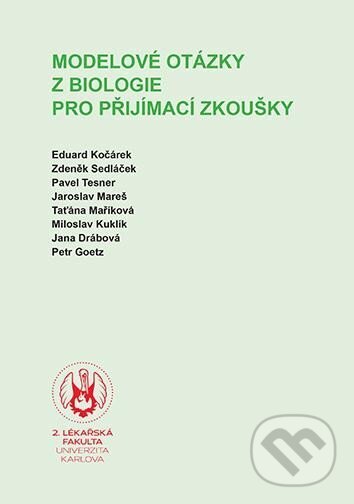 Kniha: Modelové otázky z biologie pro přijímací zkoušky (Eduard Kočárek). Karolinum, 2023 Kniha: Modelové otázky z biologie pro přijímací zkoušky (Eduard Kočárek). Karolinum, 2023