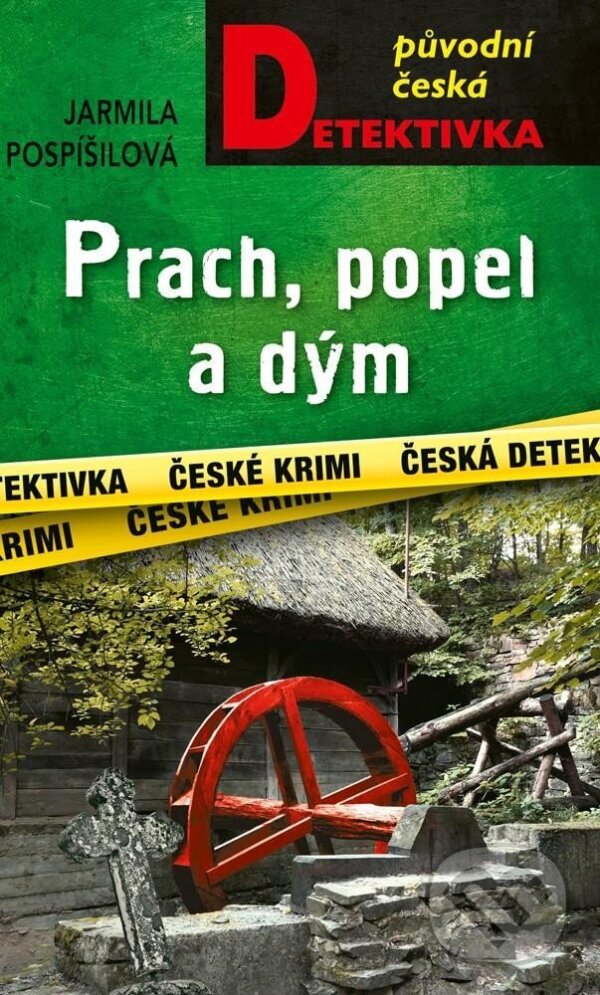 Kniha: Prach, popel a dým (Jarmila Pospíšilová). Moba, 2024 Kniha: Prach, popel a dým (Jarmila Pospíšilová). Moba, 2024