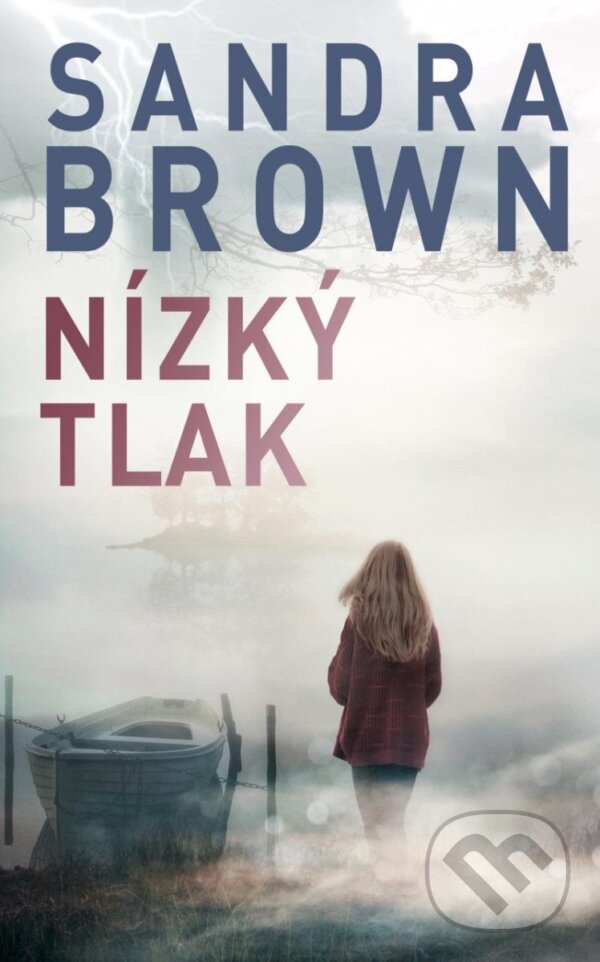 Kniha: Nízký tlak (Sandra Brown). Kalibr, 2024 Kniha: Nízký tlak (Sandra Brown). Kalibr, 2024
