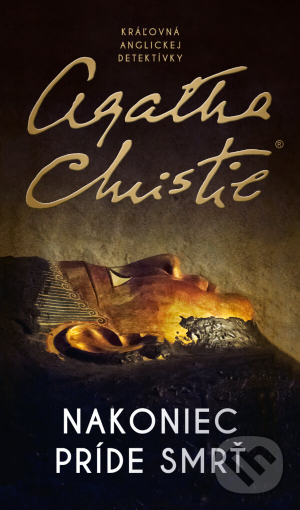 Kniha: Nakoniec príde smrť (Agatha Christie). Slovenský spisovateľ, 2024 Kniha: Nakoniec príde smrť (Agatha Christie). Slovenský spisovateľ, 2024