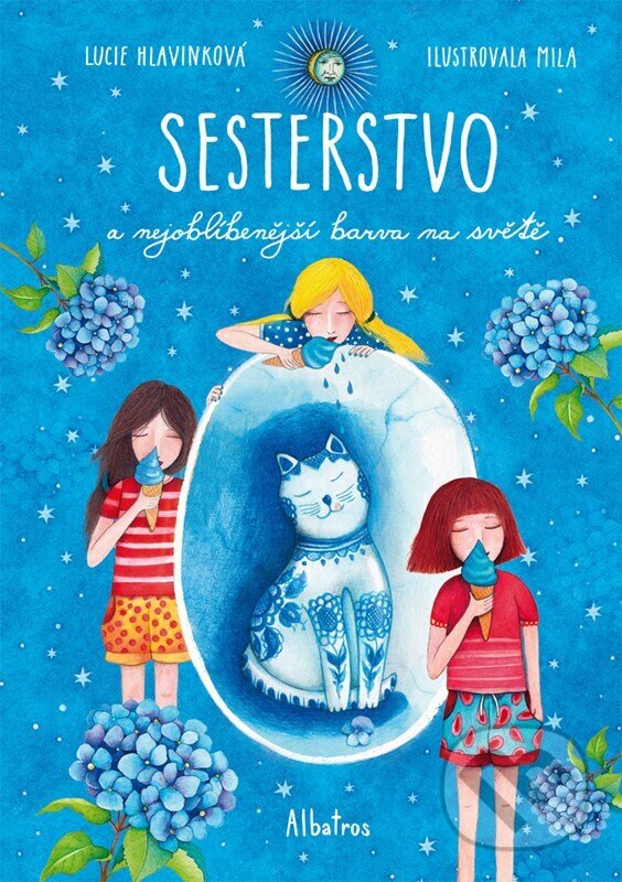 Kniha: Sesterstvo a nejoblíbenější barva na světě (Lucie Hlavinková). Albatros CZ, 2024 Kniha: Sesterstvo a nejoblíbenější barva na světě (Lucie Hlavinková). Albatros CZ, 2024