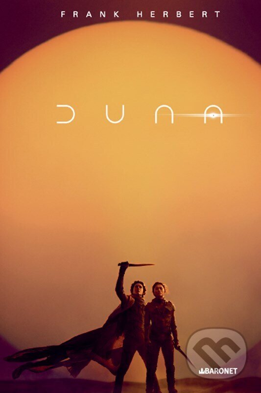Kniha: Duna - filmové vydání (Frank Herbert). Baronet, 2024 Kniha: Duna - filmové vydání (Frank Herbert). Baronet, 2024