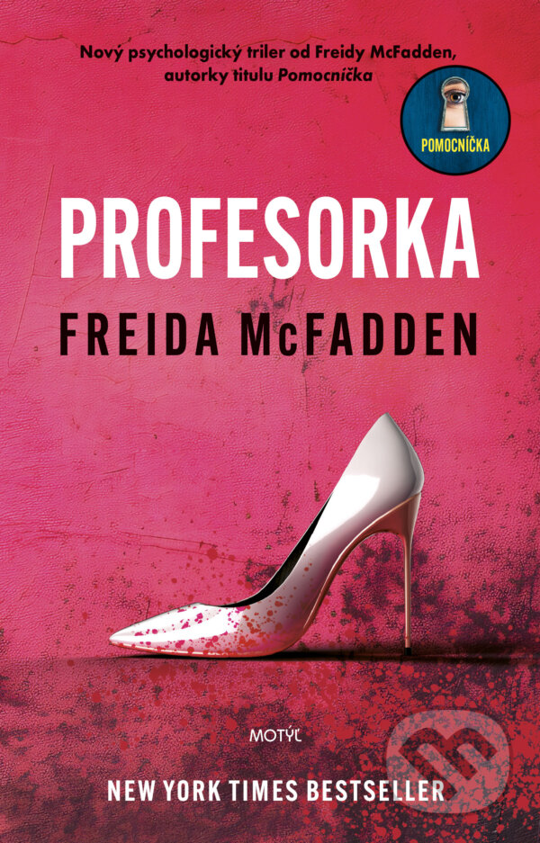 Kniha: Profesorka (Freida McFadden). Motýľ, 2024 Kniha: Profesorka (Freida McFadden). Motýľ, 2024