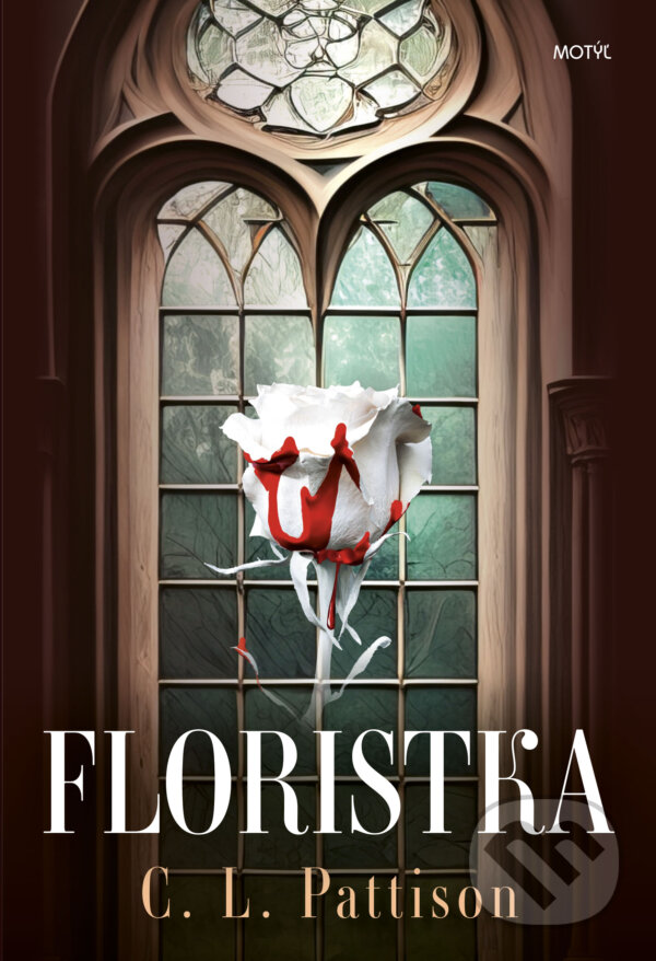 Kniha: Floristka (C.L. Pattison). Motýľ, 2024 Kniha: Floristka (C.L. Pattison). Motýľ, 2024
