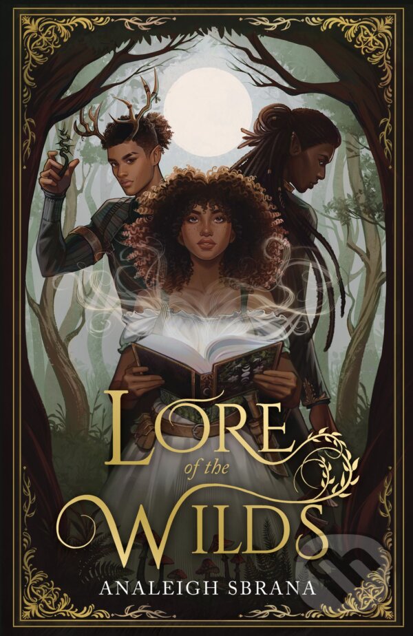 Kniha: Lore of the Wilds (Analeigh Sbrana). Magpie, 2024 Kniha: Lore of the Wilds (Analeigh Sbrana). Magpie, 2024