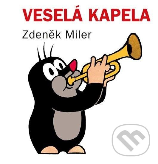 Kniha: Veselá kapela (Jiří Žáček a Zdeněk Miler). Pikola, 2024 Kniha: Veselá kapela (Jiří Žáček a Zdeněk Miler). Pikola, 2024