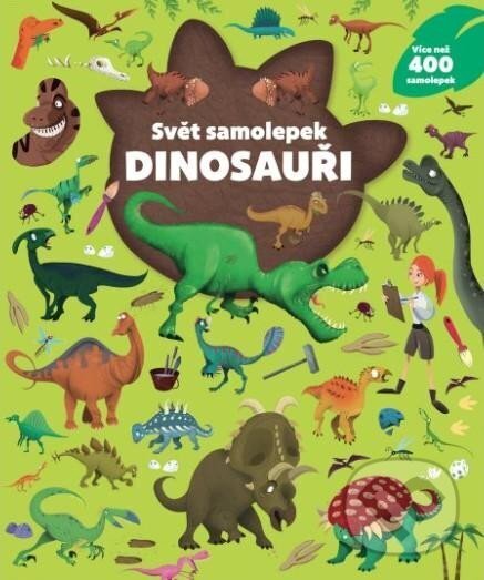Kniha: Svět samolepek - Dinosauři (Svojtka&Co.). Svojtka&Co., 2024 Kniha: Svět samolepek - Dinosauři (Svojtka&Co.). Svojtka&Co., 2024