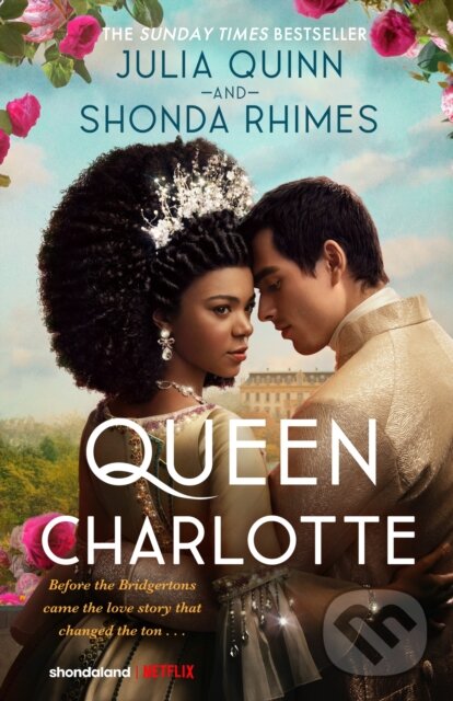 Queen Charlotte - Julia Quinn, Shonda Rhimes, Piatkus, 2024