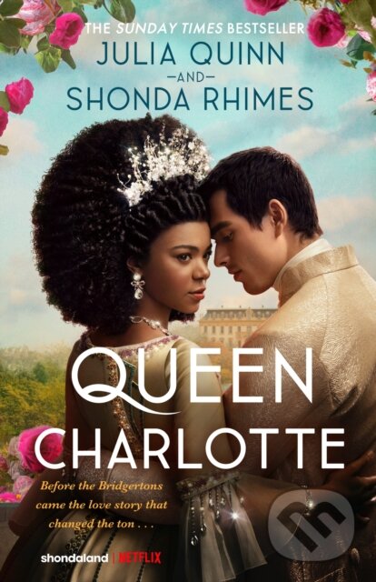 Kniha: Queen Charlotte (Julia Quinn a Shonda Rhimes). Piatkus, 2024 Kniha: Queen Charlotte (Julia Quinn a Shonda Rhimes). Piatkus, 2024