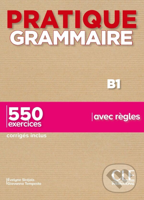 Kniha: Pratique Grammaire niveau B1 2e ed. (Giovanna Tempesta). Cle International Kniha: Pratique Grammaire niveau B1 2e ed. (Giovanna Tempesta). Cle International