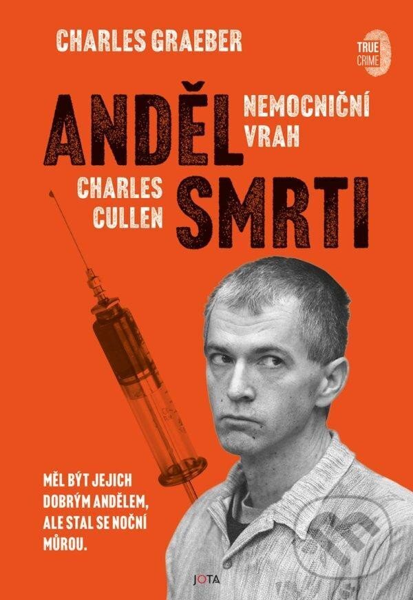 Kniha: Anděl smrti (Charles Graeber). Jota, 2024 Kniha: Anděl smrti (Charles Graeber). Jota, 2024