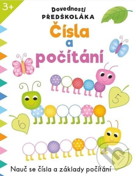 Kniha: Dovednosti předškoláka: Čísla a počítání (Svojtka&Co.). Svojtka&Co., 2024 Kniha: Dovednosti předškoláka: Čísla a počítání (Svojtka&Co.). Svojtka&Co., 2024