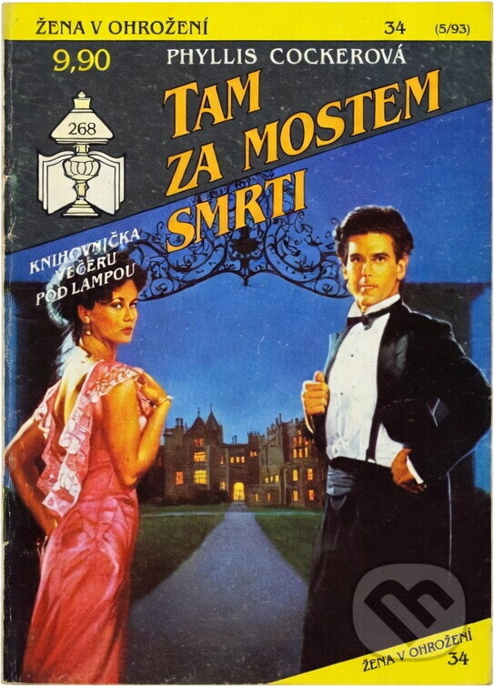 Kniha: Tam za mostem smrti (Phyllis Cocker). Ivo Železný, 1993 Kniha: Tam za mostem smrti (Phyllis Cocker). Ivo Železný, 1993