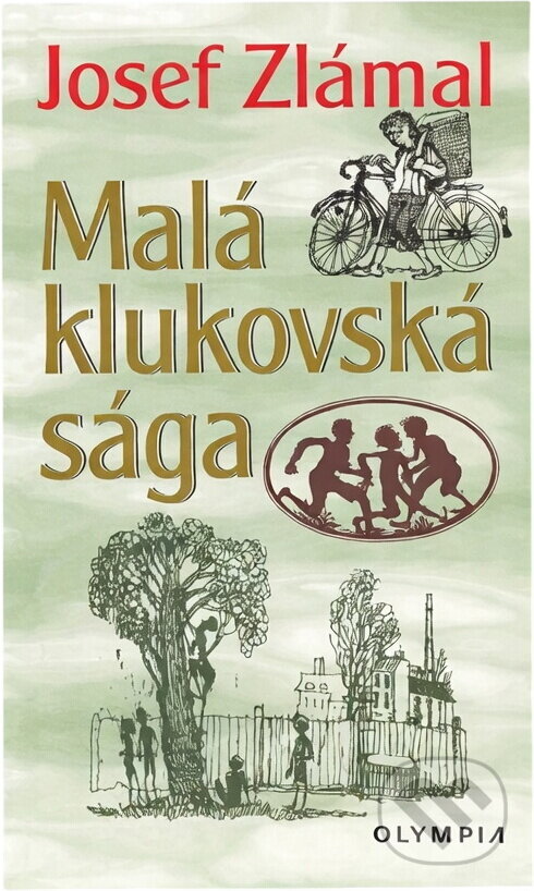 Kniha: Malá klukovská sága (Josef Zlámal). , 2002 Kniha: Malá klukovská sága (Josef Zlámal). , 2002