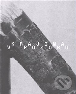 Kniha: Krajina v pozoru / The Landscape in Focus (Pavel Mrkus). Kosmas s.r.o.(HK), 2018 Kniha: Krajina v pozoru / The Landscape in Focus (Pavel Mrkus). Kosmas s.r.o.(HK), 2018